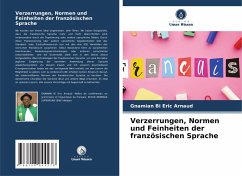 Cover Verzerrungen, Normen und Feinheiten der französischen Sprache