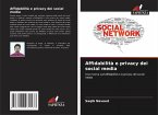 Affidabilità e privacy dei social media