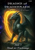 Drachen und Drachenmagie - Band 5 - Rituale der Drachenmagie