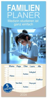 Familienplaner 2026 - Medizin studieren ist ganz einfach mit 5 Spalten (Wandkalender, 21 x 45 cm) CALVENDO Familienplaner 2026 - Medizin studieren ist ganz einfach mit 5 Spalten (Wandkalender, 21 x 45 cm) CALVENDO