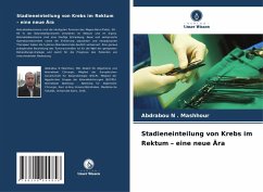 Cover Stadieneinteilung von Krebs im Rektum - eine neue Ära