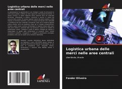 Logistica urbana delle merci nelle aree centrali - Oliveira, Fander