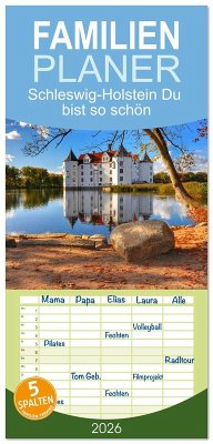 Familienplaner 2026 - Schleswig-Holstein Du bist so schön mit 5 Spalten (Wandkalender, 21 x 45 cm) CALVENDO Familienplaner 2026 - Schleswig-Holstein Du bist so schön mit 5 Spalten (Wandkalender, 21 x 45 cm) CALVENDO