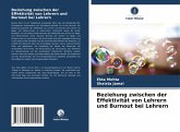 Beziehung zwischen der Effektivität von Lehrern und Burnout bei Lehrern Beziehung zwischen der Effektivität von Lehrern und Burnout bei Lehrern