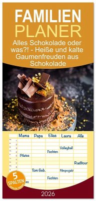Cover Familienplaner 2026 - Alles Schokolade oder was?! - Heiße und kalte Gaumenfreuden aus Schokolade mit 5 Spalten (Wandkalender, 21 x 45 cm) CALVENDO