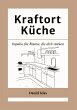 Kraftort Küche - Bild 1