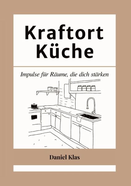 Kraftort Küche Kraftort Küche