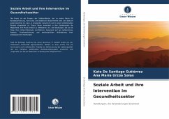 Cover Soziale Arbeit und ihre Intervention im Gesundheitssektor