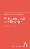 Phänomenologie und Theologie Phänomenologie und Theologie