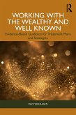 Working with the Wealthy and Well Known (eBook, PDF)