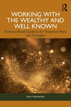 Working with the Wealthy and Well Known (eBook, PDF) - Verhaagen, Dave