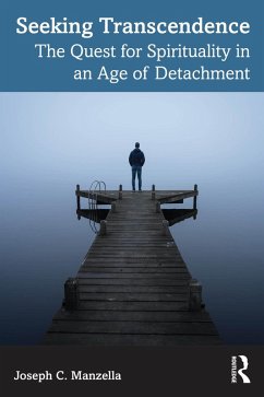 Seeking Transcendence (eBook, ePUB) - Manzella, Joseph C. Seeking Transcendence (eBook, ePUB) - Manzella, Joseph C.