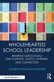 Wholehearted School Leadership (eBook, ePUB)