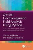 Optical Electromagnetic Field Analysis Using Python (eBook, ePUB) Optical Electromagnetic Field Analysis Using Python (eBook, ePUB)
