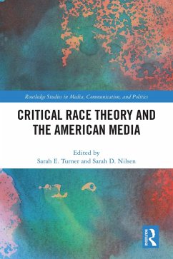 Cover Critical Race Theory and the American Media (eBook, ePUB)