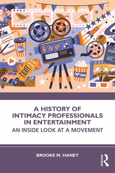 A History of Intimacy Professionals in Entertainment (eBook, ePUB) A History of Intimacy Professionals in Entertainment (eBook, ePUB)