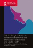The Routledge International Handbook of Interracial and Intercultural Relationships and Mental Health (eBook, PDF)