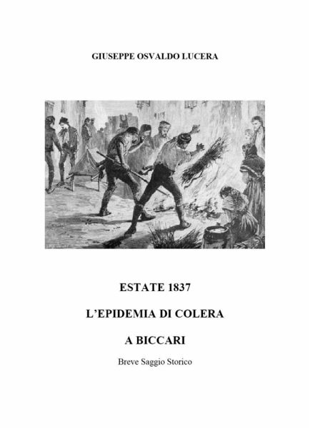 Estate del 1837. Epidemia di Colera a Biccari Estate del 1837. Epidemia di Colera a Biccari