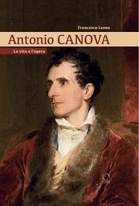 Cover Antonio Canova. La vita e l'opera