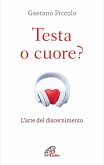 Testa o cuore? Testa o cuore?