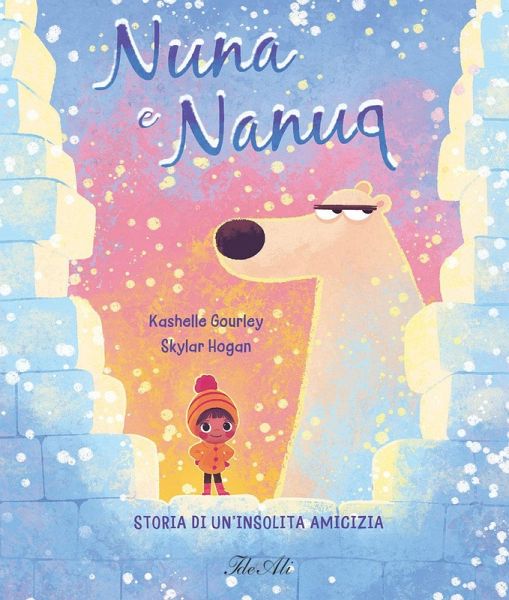 Nuna e Nanuq. Storia di un'insolita amicizia Nuna e Nanuq. Storia di un'insolita amicizia