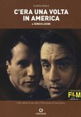 C'era una volta in America di Sergio Leone C'era una volta in America di Sergio Leone