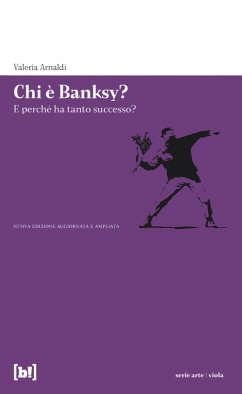 Cover Chi è Banksy? E perché ha tanto successo? Biografia non autorizzata del re della street art mondiale