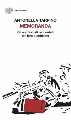 Cover Memoranda. Gli antifascisti raccontati dal loro quotidiano