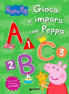 Gioca e impara con Peppa. Peppa Pig. Con adesivi - D'Achille, Silvia