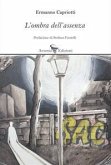 L' ombra dell'assenza L' ombra dell'assenza