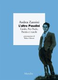 L' altro Pasolini. Guido, Pier Paolo, Porzûs e i turchi L' altro Pasolini. Guido, Pier Paolo, Porzûs e i turchi