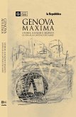Genova maxima. Storie, luoghi e segreti. Guida alla capitale del mare. I piaceri del gusto Genova maxima. Storie, luoghi e segreti. Guida alla capitale del mare. I piaceri del gusto
