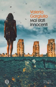 Mai stati innocenti - Gargiullo, Valeria Mai stati innocenti - Gargiullo, Valeria