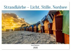 Strandkörbe - Licht. Stille. Nordsee Borkum 2026 (Wandkalender 2026 DIN A4 quer), CALVENDO Monatskalender Strandkörbe - Licht. Stille. Nordsee Borkum 2026 (Wandkalender 2026 DIN A4 quer), CALVENDO Monatskalender