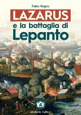 Lazarus e la battaglia di Lepanto Lazarus e la battaglia di Lepanto