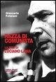 Razza di comunista. La vita di Luciano Lama Razza di comunista. La vita di Luciano Lama
