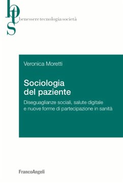 Cover Sociologia del paziente. Diseguaglianze sociali, salute digitale e nuove forme di partecipazione in sanità