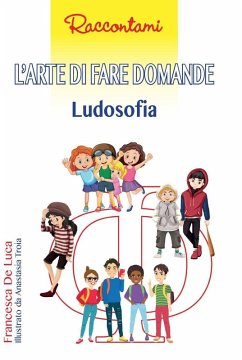 Cover L' arte di fare domande. Ludosofia