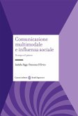 Comunicazione multimodale e influenza sociale. Il corpo e il potere Comunicazione multimodale e influenza sociale. Il corpo e il potere