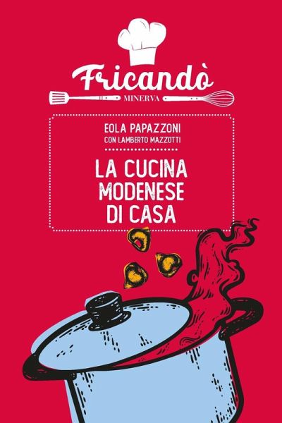 La cucina modenese di casa La cucina modenese di casa