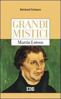 Cover Martin Lutero. Grandi mistici