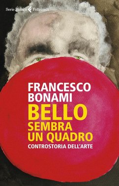 Cover Bello, sembra un quadro. Controstoria dell'arte