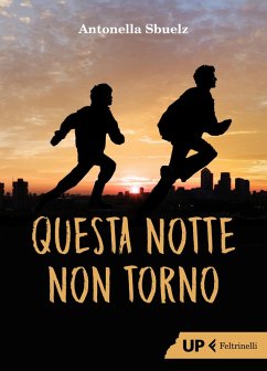Questa notte non torno - Sbuelz, Antonella