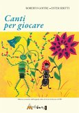 Canti per giocare. Edizione anastatica dell'edizione Suvini Zerboni del 1980