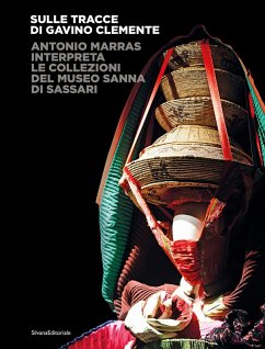 Sulle tracce di Gavino Clemente. Antonio Marras interpreta le collezioni del Museo Sanna di Sassari Sulle tracce di Gavino Clemente. Antonio Marras interpreta le collezioni del Museo Sanna di Sassari