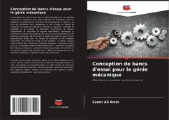 Conception de bancs d'essai pour le génie mécanique - Ali Amin, Samir