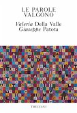 Le parole valgono Le parole valgono