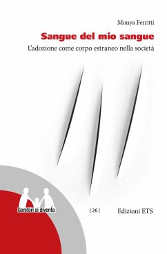 Cover Sangue del mio sangue. L'adozione come corpo estraneo nella società