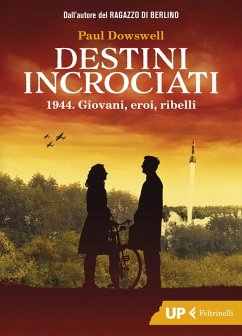 Cover Destini incrociati. 1944. Giovani, eroi, ribelli
