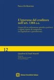 L' interesse del creditore nell'art. 1384 c.c. Utopia (di un ordinamento giuridico perfetto) e vigente riparto di competenze (tra legislazione e giurisdizione)